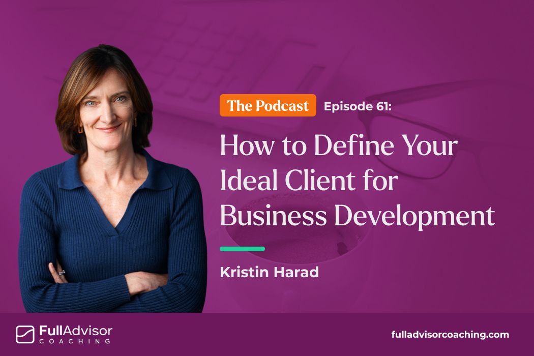 FAC Episode 61: How to Define Your Ideal Client for Business Development